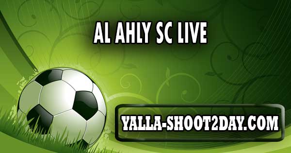 Al Ahly SC LIVE